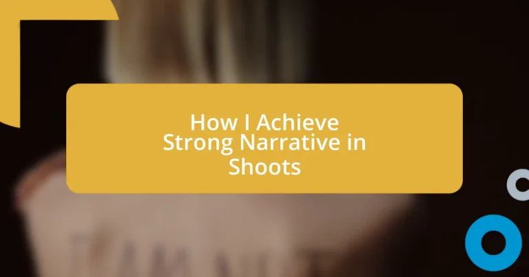 How I Achieve Strong Narrative in Shoots