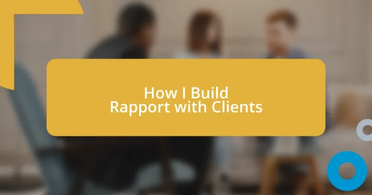 How I Build Rapport with Clients