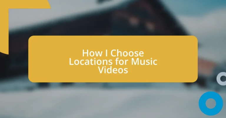 How I Choose Locations for Music Videos