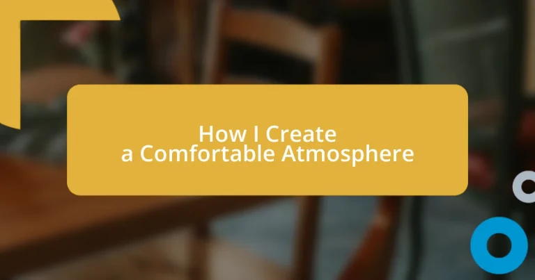 How I Create a Comfortable Atmosphere