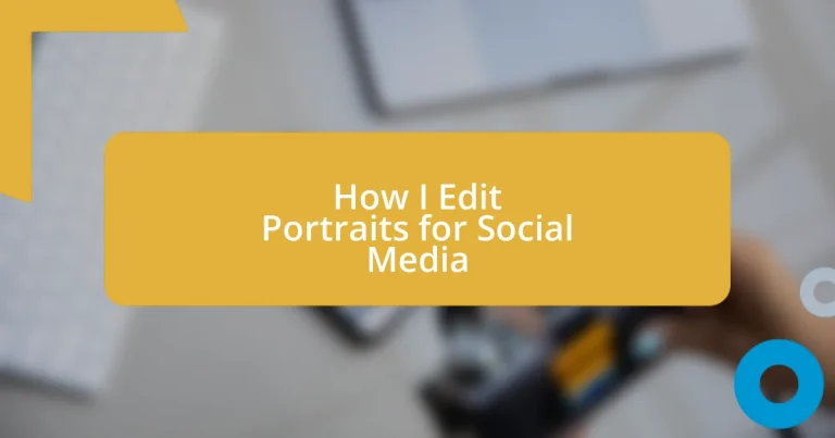 How I Edit Portraits for Social Media