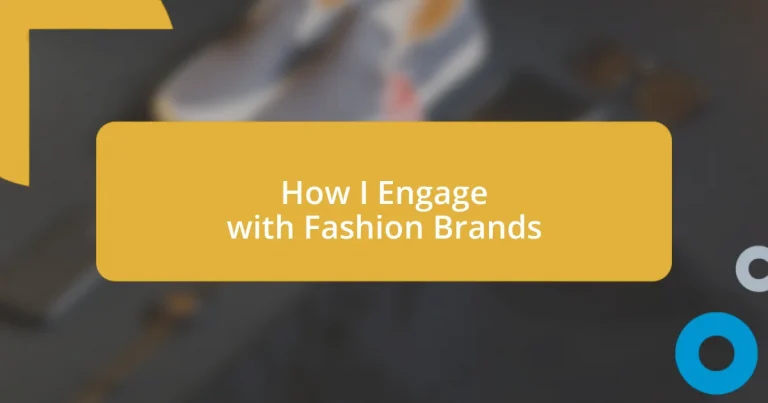 How I Engage with Fashion Brands