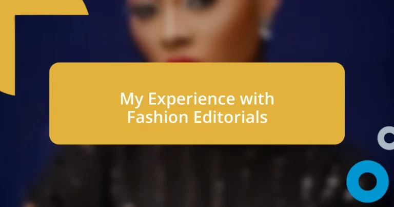 My Experience with Fashion Editorials