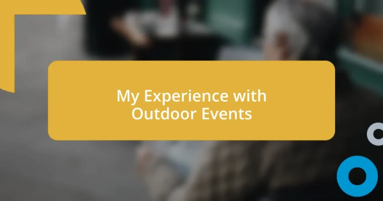 My Experience with Outdoor Events