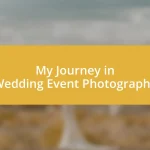 My Journey in Wedding Event Photography