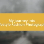 My Journey into Lifestyle Fashion Photography