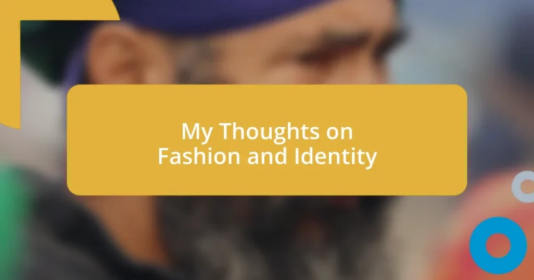 My Thoughts on Fashion and Identity