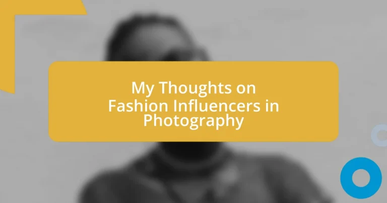 My Thoughts on Fashion Influencers in Photography